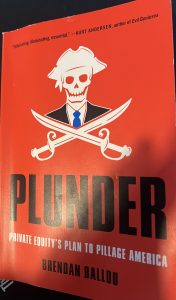 Book cover: Plunder - Private Equity's Plan to Pillage America